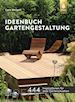 Lars Weigelt - Ideenbuch Gartengestaltung