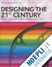 FIELL CHARLOTTE-FIELL PETER - DESIGNING THE 21ST CENTURY