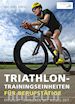 Michael Krell - Triathlon-Trainingseinheiten für Berufstätige