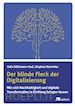 Felix Sühlmann; Faul; Stephan Rammler - Der blinde Fleck der Digitalisierung