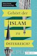 Erich Kocina;  Rainer Nowak - Gehört der Islam zu Österreich