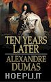 Alexandre Dumas - Ten Years Later