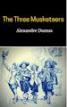 Alexandre Dumas; Alexandre Dumas; Alexandre Dumas - The Three Musketeers