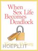 Kirsten Ahlburg - When Sex Life Becomes Deadlock