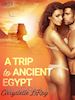 Chrystelle Leroy - A Trip To Ancient Egypt – Erotic Short Story