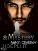 Anton Chekhov - A Mystery