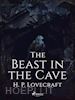 H. P. Lovecraft - The Beast in the Cave