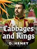 O. Henry - Cabbages and Kings