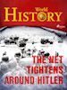 World History - The Net Tightens Around Hitler