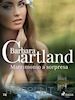 Barbara Cartland - Matrimonio a sorpresa (La collezione eterna di Barbara Cartland 24)