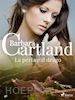 Barbara Cartland - La perla e il drago (La collezione eterna di Barbara Cartland 41)