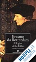 ERASMO DA ROTTERDAM; GARIN E. (Curatore) - ELOGIO DELLA FOLLIA