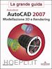 PRUNERI EDOARDO - AUTODESK AUTOCAD 2007 - MODELLAZIONE 3D E RENDERING