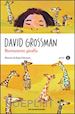 GROSSMAN DAVID - BUONANOTTE GIRAFFA. EDIZ. A COLORI