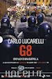 LUCARELLI CARLO - G8. CRONACA DI UNA BATTAGLIA - LIBRO+DVD