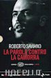 Roberto Saviano - LA PAROLA CONTRO LA CAMORRA - LIBRO + DVD
