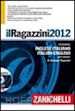 RAGAZZINI GIUSEPPE - IL RAGAZZINI 2012  - DVD-ROM