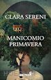 SERENI CLARA - MANICOMIO PRIMAVERA