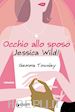 Townley Gemma - Occhio allo sposo Jessica Wild!