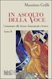 Grilli Massimo - In ascolto della Voce. Commento alle letture domenicali e festive. Anno B