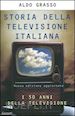 GRASSO ALDO - STORIA DELLA TELEVISIONE ITALIANA