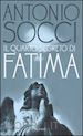 SOCCI ANTONIO - IL QUARTO SEGRETO DI FATIMA