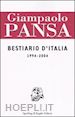 PANSA GIAMPAOLO - BESTIARIO D'ITALIA 1994-2004
