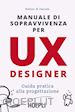 Di Pascale Matteo - Manuale di sopravvivenza per UX designer