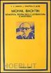 Ponzio A.(Curatore) - Michail Bachtin. Semiotica, teoria della letteratura e marxismo