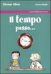 KLEIN ETIENNE - IL TEMPO PASSA.... EDIZ. ILLUSTRATA