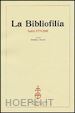 ORLANDI A. (Curatore) - LA BIBLIOFILIA. INDICI 1979-2000. CON CD-ROM