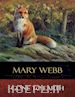 Mary Webb - Gone to Earth