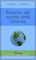 Alessio Mangoni - Risposte dal mondo della Scienza: Terra