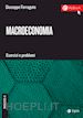 Ferraguto Giuseppe - Macroeconomia. Esercizi e problemi - VI edizione