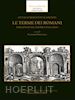 ORTOLANI G. (Curatore) - LE TERME DEI ROMANI DISEGNATE DA ANDREA PALLADIO