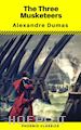Alexandre Dumas; Alexandre Dumas; Alexandre Dumas; Phoenix Classics - The Three Musketeers (Phoenix Classics)