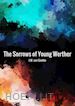 Goethe Johann Wolfgang - The sorrows of young Werther