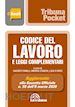 Favalli Giacinto; Stanchi Andrea; D'Arco Luca - Codice del lavoro e leggi complementari