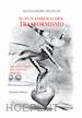 Bianchi Alessandro - Il funambolo del trasformismo. Agostino Depretis, una misurata biografia