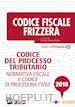 Ernesto Maria Ruffini - Codice del processo tributario 2018