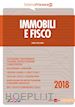 Carlo Delladio - Immobili e Fisco 2018