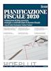 Gianluca Natalucci; Andrea Marchegiani - PIANIFICAZIONE FISCALE 2020