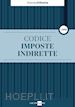 Michele Brusaterra - Codice Imposte Indirette 1/2020