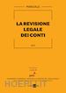 Erica Roghi; Antonella Portalupi; Leonardo Cadeddu Leonardo - La revisione legale dei conti 2021