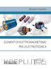 Massimo Guarnieri - Elementi di Elettromagnetismo per l’Elettrotecnica