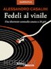Casalini Alessandro - Fedeli al vinile