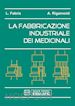 L. Fabris; A. Rigamonti - La fabbricazione industriale dei medicinali