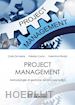 Carlo De Maria; Fabrizio Cumo; Valentina Sforzini - Project Management. Metodologie di gestione dei processi edilizi