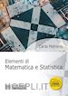 Carlo Petronio - Elementi di Matematica e Statistica