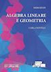 Carla Novelli - Esercizi di Algebra Lineare e Geometria
